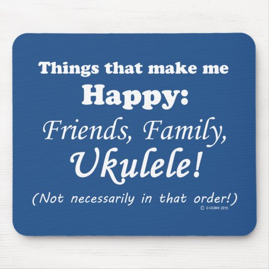 Ukulele macht mich glücklich mousepad (Vorne)