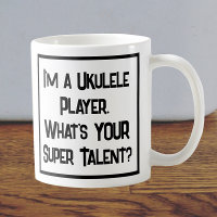 Ukulele Player Super Talent. Tasse