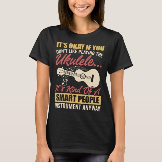 Ukulele Smart People Instrument Hawaiian Guitar Pl T-Shirt (Vorderseite)