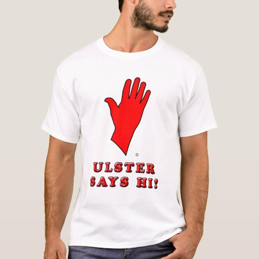 Ulster sagt hallo! T - Shirt (Vorderseite)