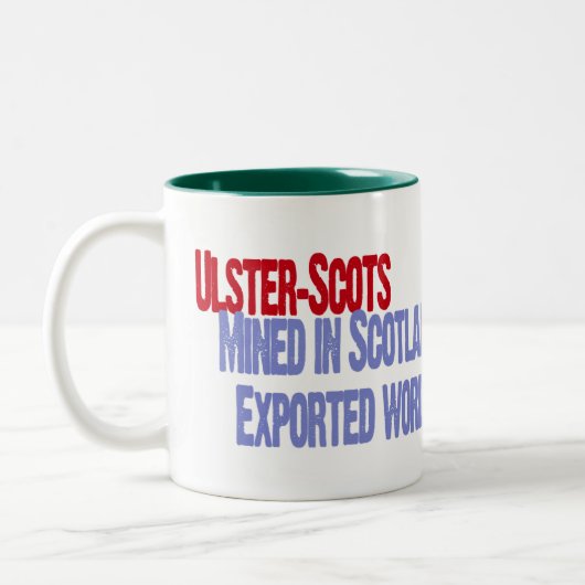 Ulster-Schotten: Gewonnen in Schottland… Zweifarbige Tasse (Links)