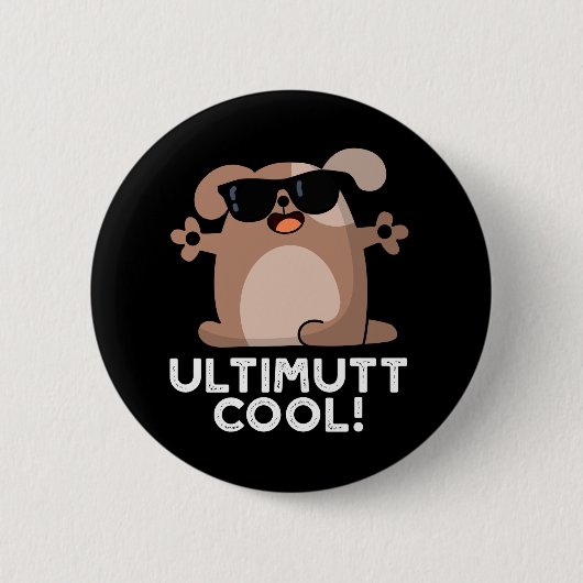 Ulti-mutt Cool Funny Dog Pun Dark BG Button (Vorderseite)