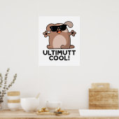 Ulti-mutt Cool Funny Dog Pun Poster (Küche)