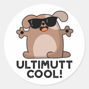 Ulti-mutt Cool Funny Dog Pun Runder Aufkleber