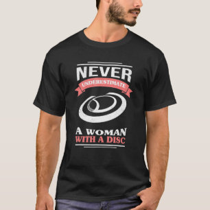 Ultimate Frisbee Golfer Eine Frau mit einer Disc G T-Shirt