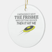 Ultimate Frisbee Warum der Frisbee größer wird Keramik Ornament (Links)
