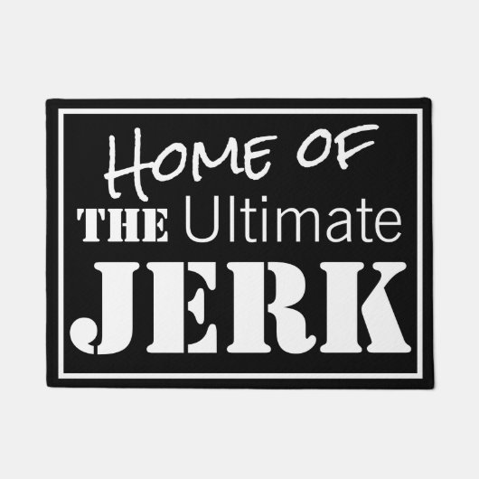Ultimate Jerk Humore Fußmatte (Vorderseite)