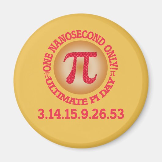 Ultimate Pi Day 2015 Magnet (Vorne)