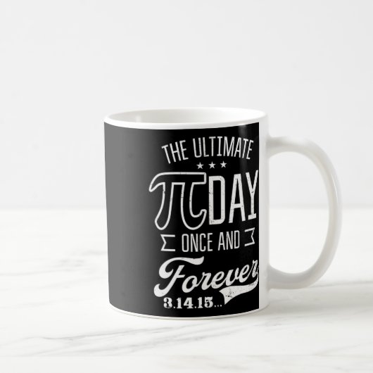 Ultimate Pi Day Forever Design Funny Pi Day Kaffeetasse (Rechts)