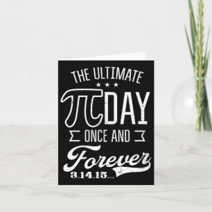 Ultimate Pi Day Forever Design Funny Pi Day Karte
