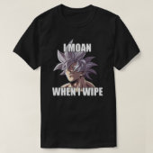 Ultra Instinct Ich moan, wenn ich Meme Merch abwis T-Shirt (Design vorne)