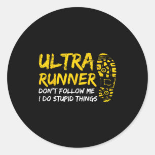 Ultra Läufer Folge mir nicht, ich mache stud Dinge Runder Aufkleber