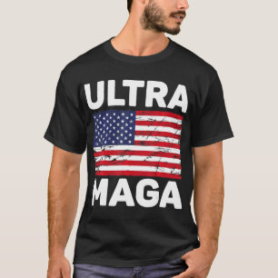 Ultra MAGA 47 T-Shirt
