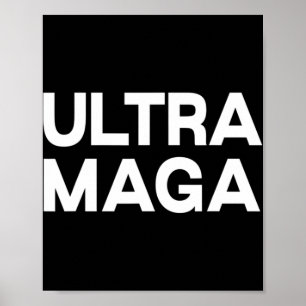 Ultra Maga  Lustiges Zitat  Poster