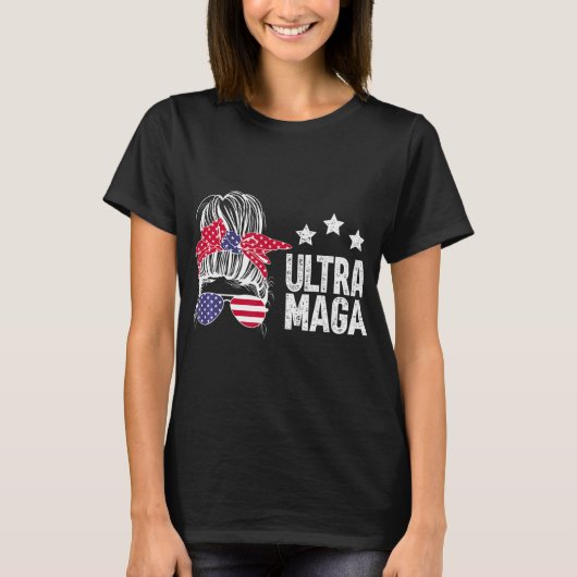 Ultra Maga Messy Bun 5 T-Shirt (Vorderseite)