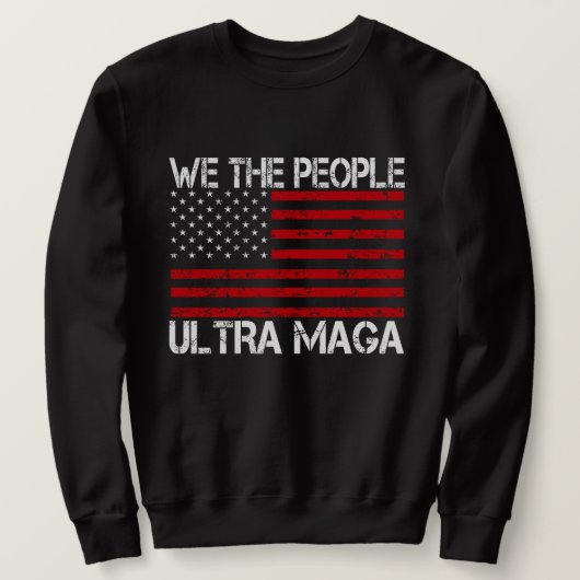 Ultra Maga Pro Trump 2024 Funny Republikaner Sweatshirt (Design vorne)