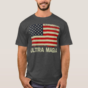 Ultra Maga Stolz Ultra Maga Vintage US-Flagge T-Shirt