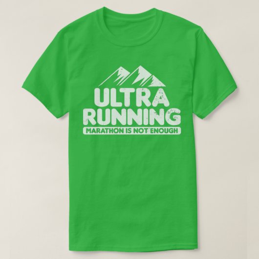 Ultra-Marathon nicht genug Ultra-Running-Geschenk T-Shirt (Design vorne)