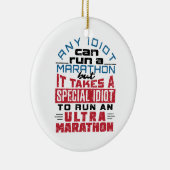 Ultra Marathon Runner jeder Idiot kann laufen Keramik Ornament (Rechts)