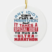 Ultra Marathon Runner jeder Idiot kann laufen Keramik Ornament (Vorne)