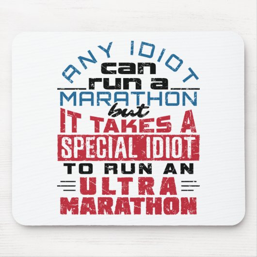 Ultra Marathon Runner jeder Idiot kann laufen Mousepad (Vorne)