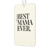 Ultra Modern Bold ‘Best Mama Ever Autolufterfrischer (Links)