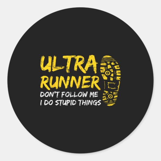 Ultra Runner Dont Follow Me I Do Stud Things Runni Runder Aufkleber (Vorderseite)