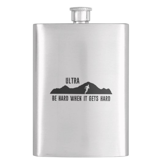 Ultra-Running, seien Sie hart, wenn es hart wird Flachmann (Vorderseite)