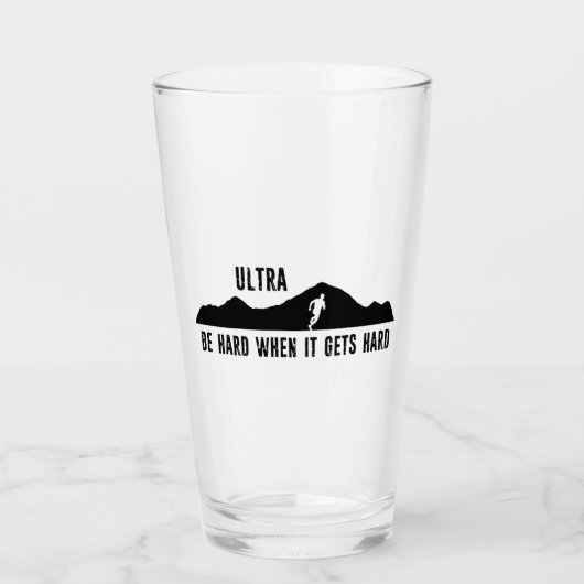 Ultra-Running, seien Sie hart, wenn es hart wird Glas (Vorderseite)