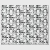 Ultramodernes, feines "Best Mama Ever"-Muster Geschenkpapier (Flach)