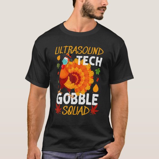 Ultrasound Tech Gobble Squad Türkei Erntedank M T-Shirt (Vorderseite)
