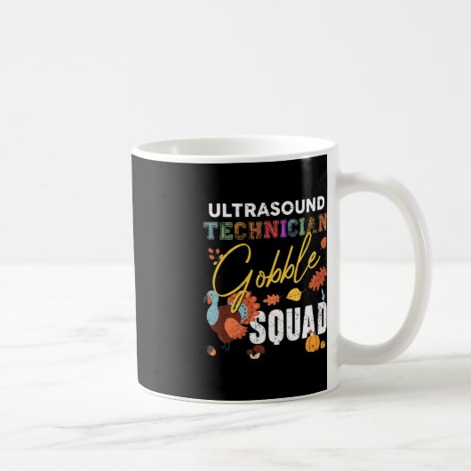 Ultrasound Technician Gobble Squad Erntedank Fa Kaffeetasse (Rechts)