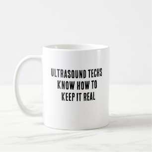 Ultrasoundtechs wissen, wie man es wirklich behalt kaffeetasse