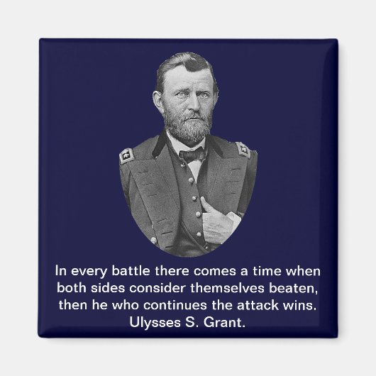 Ulysses S. Grant zitiert. Magnet (Vorne)