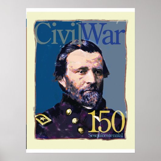 Ulysses S. Grant Zivil War 150 Art Poster (Vorne)