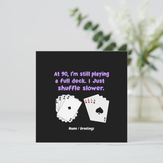 Um 90 spiele ich noch mit einem vollen Deck Einladung (Stehend Vorderseite)