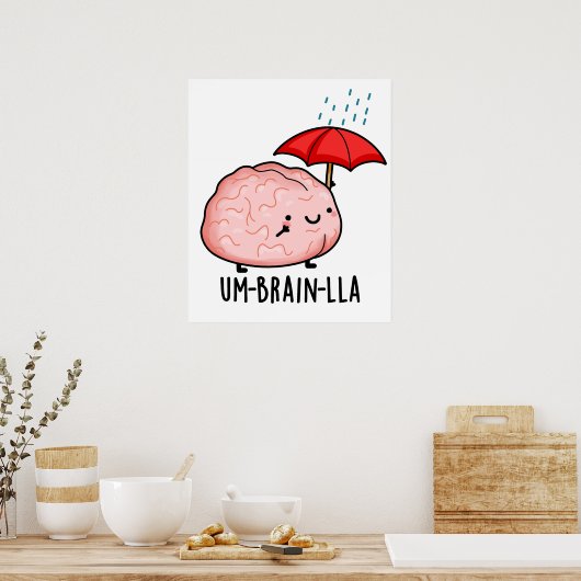 Um-brain-lla Funny Brain Puns Poster (Küche)