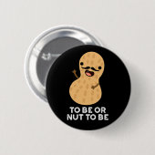 um bzw. sein zu können, um lustig zu sein Erdnuss  Button (Vorne & Hinten)