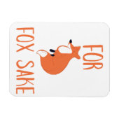 Um des Fuchses willen Magnet (Horizontal)
