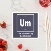 Um Element Verwirrung Chemestry Funny Serviette (Beispiel)