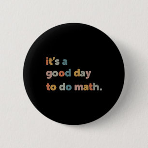 Um es einen guten Tag zu erlernen, Mathematiklehre Button