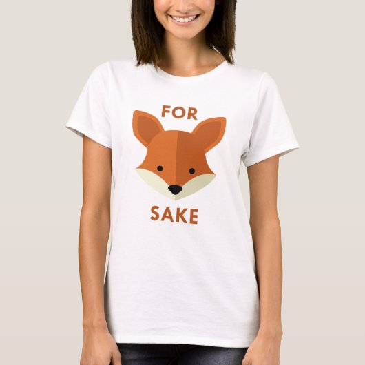 Um Fuchs willen T-Shirt (Vorderseite)