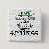 Um Glück zu lernen, Lehren aus dem Zitat des Leben Button (Vorderseite)