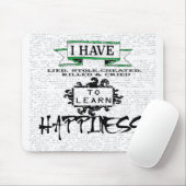 Um Glück zu lernen, Lehren aus dem Zitat des Leben Mousepad (Mit Mouse)