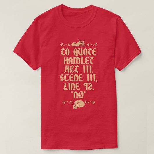Um Hamlet Act III Scene III Linie 92 Nr. T-Shirt (Design vorne)