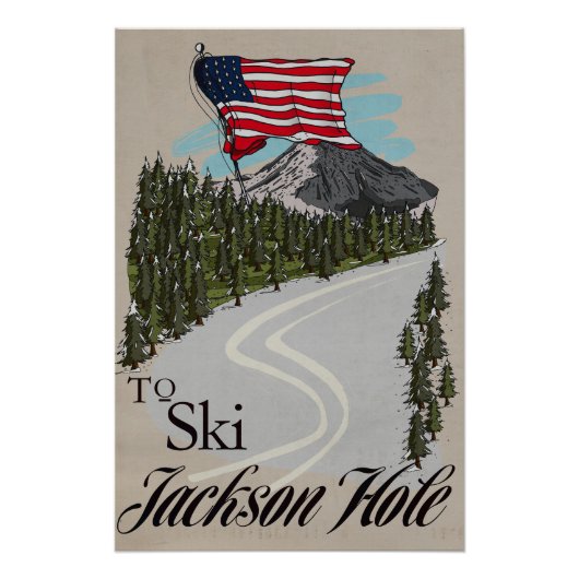 Um Jackson Hole zu Ski fahren Poster (Vorderseite)