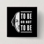 Um Shakespeare zu sein oder nicht zu sein, zitiere Button (Vorderseite)