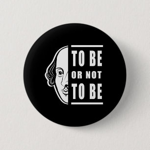 Um Shakespeare zu sein oder nicht zu sein, zitiere Button