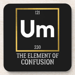 Um The Element of Verwirrung T-Shirt Getränkeuntersetzer
