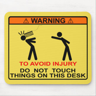 UM VERLETZUNG ZU VERMEIDEN, TUN SIE NICHT MOUSEPAD